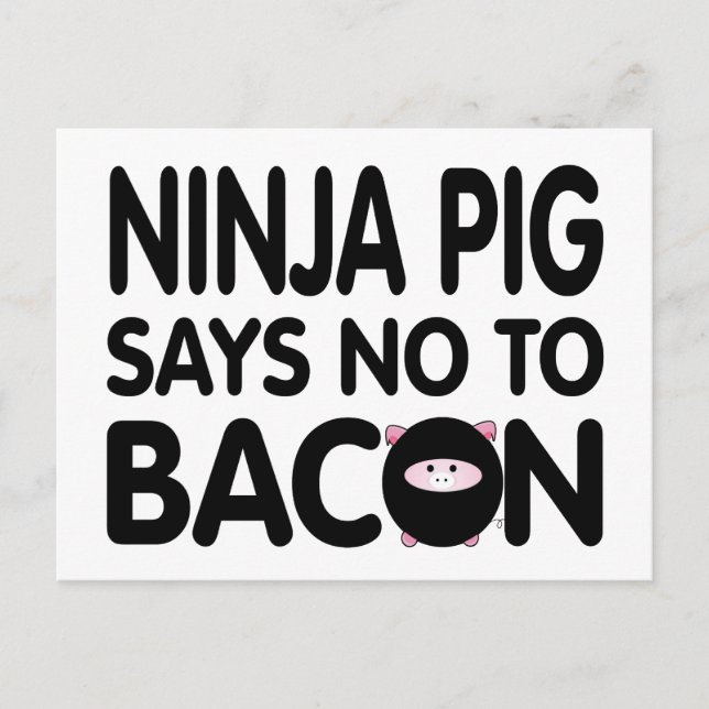 Carte Postale Drôle Ninja Pig dit Non à Bacon (Devant)