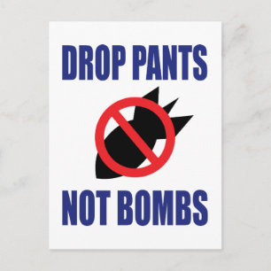 Carte Postale Drop Pantalon Pas Bombes - Drôle Slogan anti-guerr