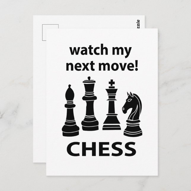 Carte Postale Échecs Regardez Mon Prochain Déplacement Chess (Devant / Derrière)