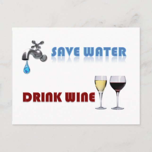 Carte Postale Économisez de l'eau, buvez du vin (Devant)