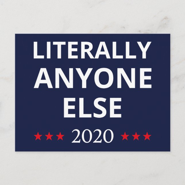 Carte Postale Élection 2020, Anti-Trump - N'importe qui d'autre  (Devant)