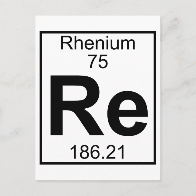 Carte Postale Élément 075 - Re - Rhenium (Complet) (Devant)