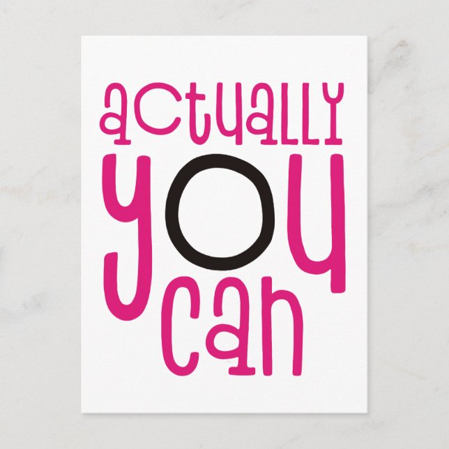 Carte Postale En Fait Vous Pouvez Encourager Citation Blanc (Devant)