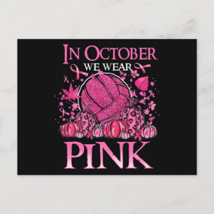 Carte Postale En Octobre Nous Portons Le Volleyball Rose Cancer 