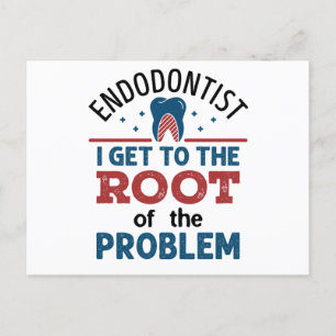 Carte Postale Endodontiste J'arrive à la racine du problème