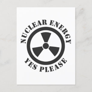 Carte Postale Énergie nucléaire, oui, s'il vous plaît, énergie n
