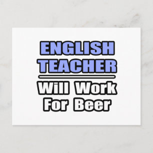 Carte Postale Enseignant Anglais...Travaillera Pour La Bière