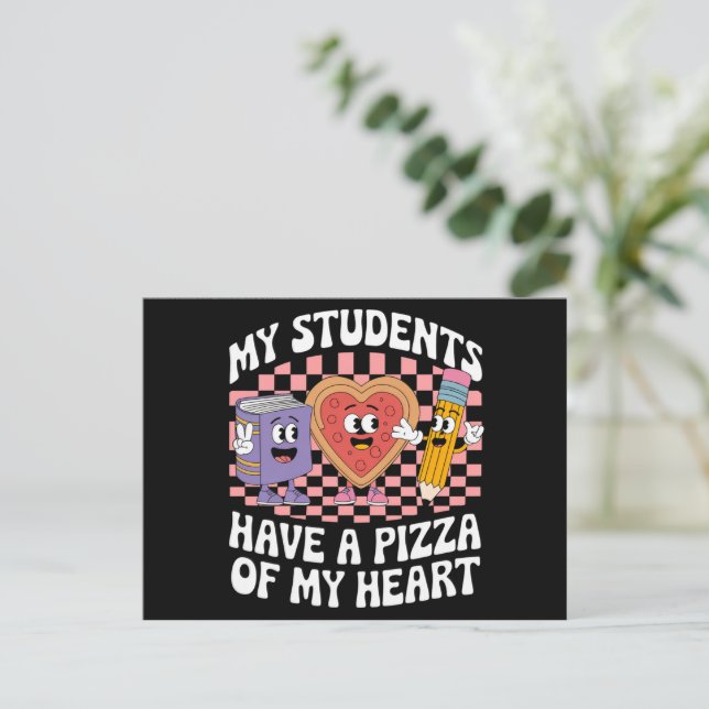 Carte Postale Enseignant Mes Étudiants Ont Une Pizza De Mon Coeu (Debout devant)