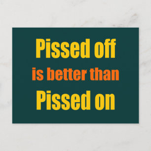 Carte Postale Être en colère vaut mieux que se faire baiser