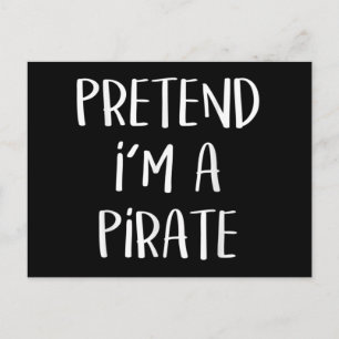 Carte Postale Faire comme si je suis un costume de pirate drôle