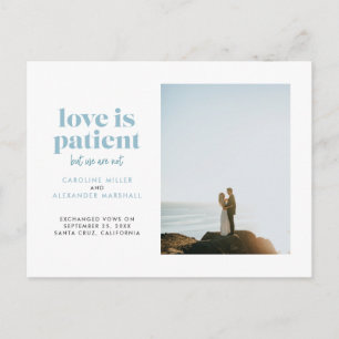 Carte Postale Faire-part Amour Bleu Glace est Patient Mais Nous Ne Sommes P