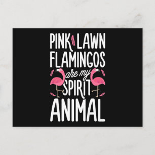 Carte Postale Faire-part Flamingos Pink Lawn Flamingos Are Spirit Animal