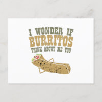 Je me demande si les burritos pensent aussi à moi