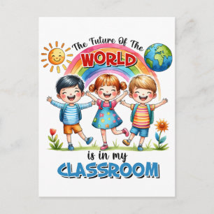 Carte Postale Faire-part L'enseignant L'avenir Du Monde Est Dans Ma Classe