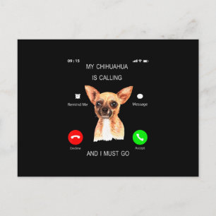 Carte Postale Faire-part Mon Chihuahua appelle _ Je dois aller Amoureux de