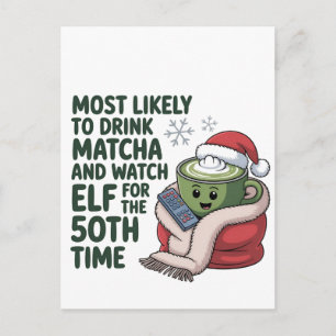 Carte Postale Faire-part Plus susceptible de boire du Matcha et de regarder