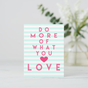 Carte Postale Faites plus de ce que vous aimez, Citation Inspira