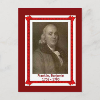 Carte Postale Fameux, Banjamin Franklin 1705-1790