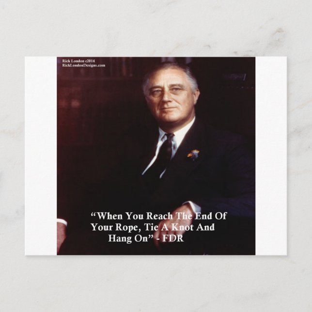 Carte Postale FDR & Hang On To Rope (Devant)