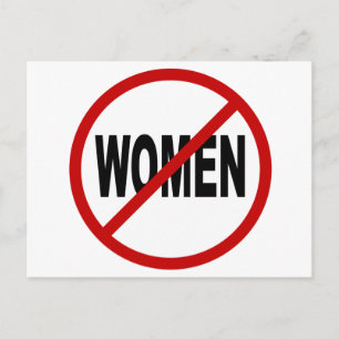 Carte Postale Femmes de haine/Aucune femme autorisée à signer la