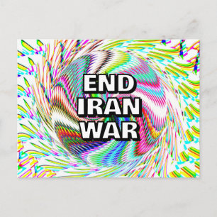 Carte Postale FINIR LA GUERRE EN IRAN (vous pouvez changer les m