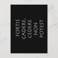 Fortis cadere cedere non potest