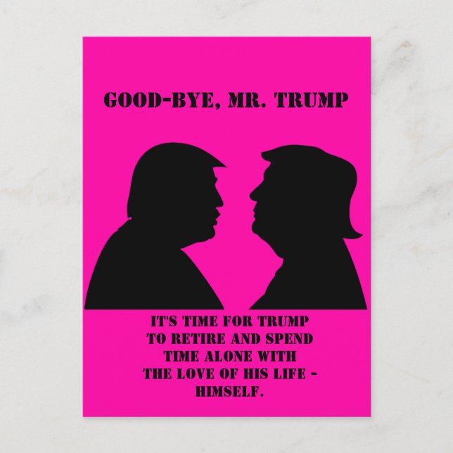 Carte Postale Funny Anti Trump : Au revoir, M. Trump (Devant)