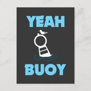 Carte Postale Funny Boot Pun - Ouais Buoy Harbour Cruise Tee