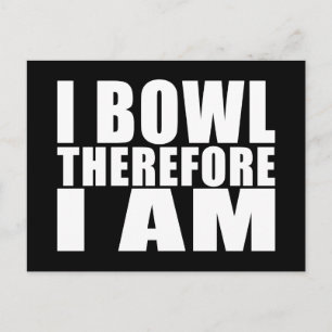 Carte Postale Funny Bowlers Cite Des Blagues : I Bowl Donc je su