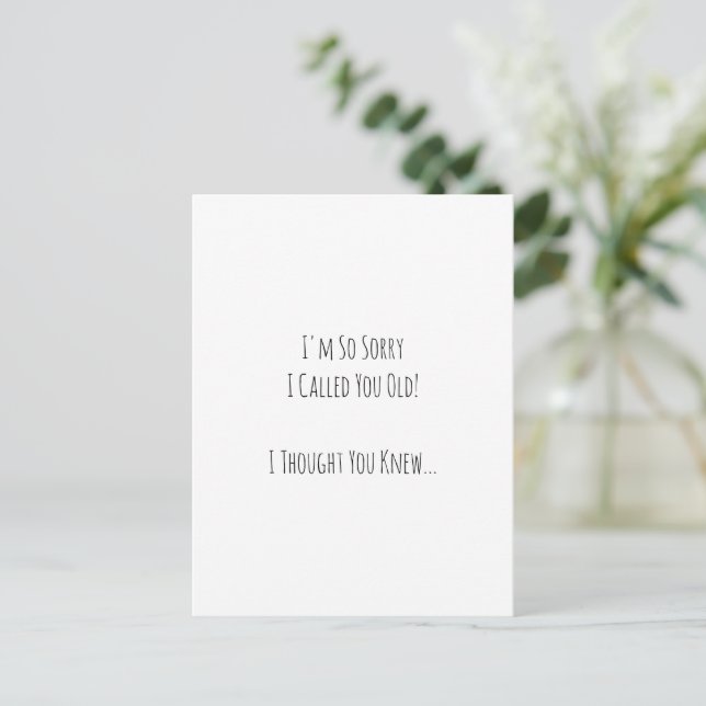 Carte Postale Funny Pardon I Called You Old Birthday humor Card (Debout devant)