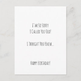 Carte Postale Funny Pardon I Called You Old Birthday Humor Card