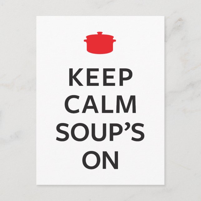 Carte Postale Gardez la soupe au calme allumée (Devant)