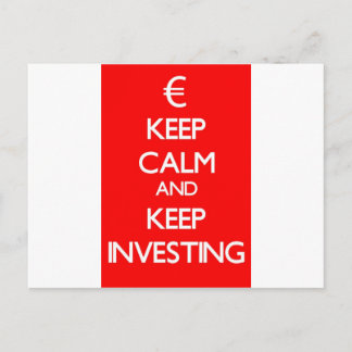Carte Postale Gardez le calme et continuez à investir