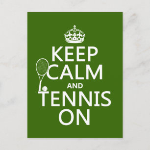 Carte Postale Gardez le calme et le tennis sur (n'importe quelle