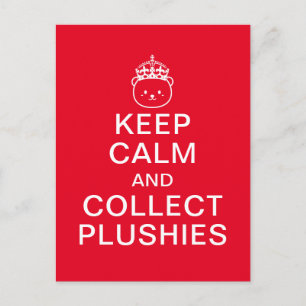Carte Postale Gardez votre calme et collectionnez les peluches  