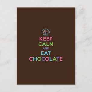 Carte Postale Gardez votre calme et mangez du chocolat