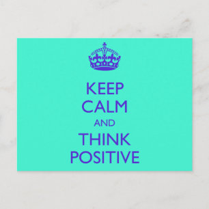 CARTE POSTALE GARDEZ VOTRE CALME ET PENSEZ POSITIF