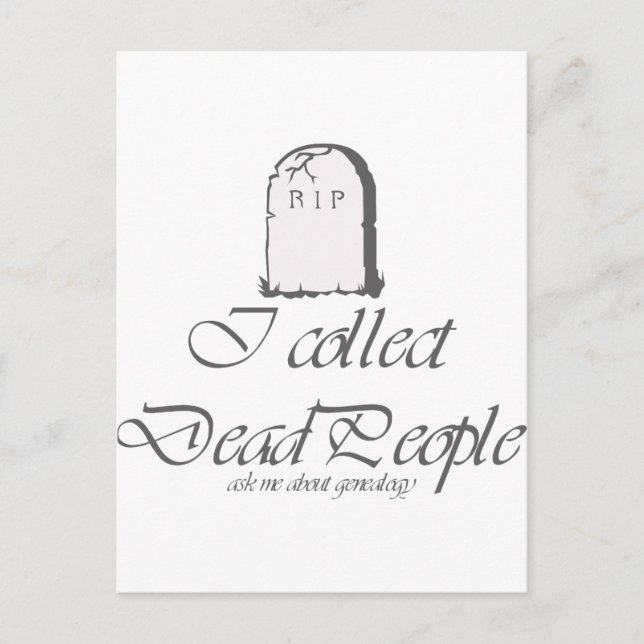 Carte Postale Généalogie amusante Collecter les morts (Devant)
