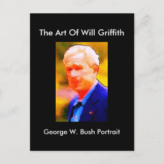 CARTE POSTALE GEORGE W. BUSH PORTRAIT POSTCARD