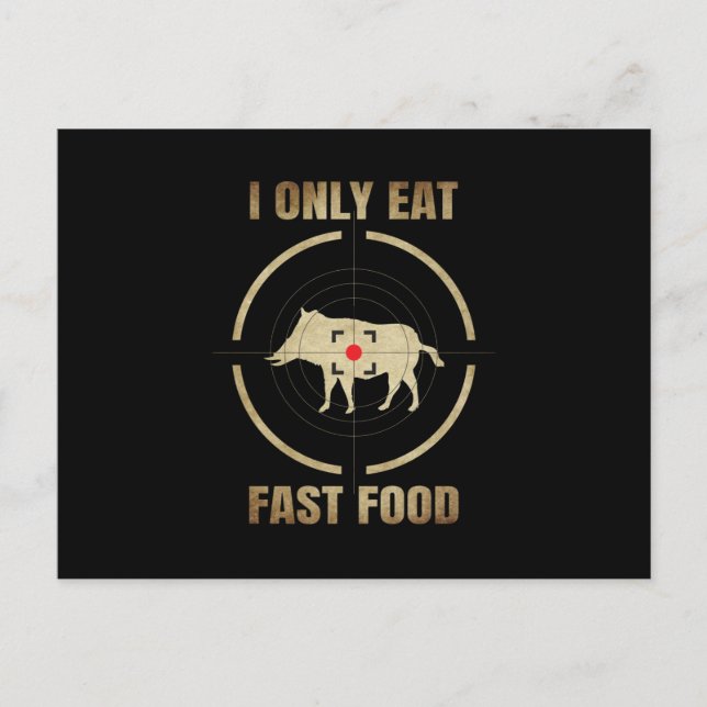 Carte Postale gibier i eat fast food givening for hunting lover (Devant)