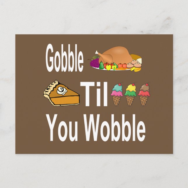 Carte Postale Gobble Jusqu'À Ce Que Vous Tournez À Thanksgiving (Devant)
