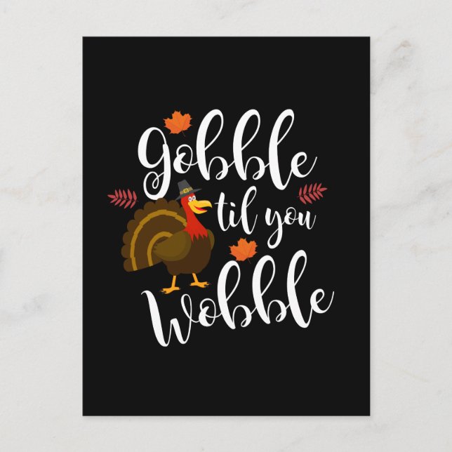 Carte Postale Gobble jusqu'à ce que vous tournez drôle Thanksgiv (Devant)