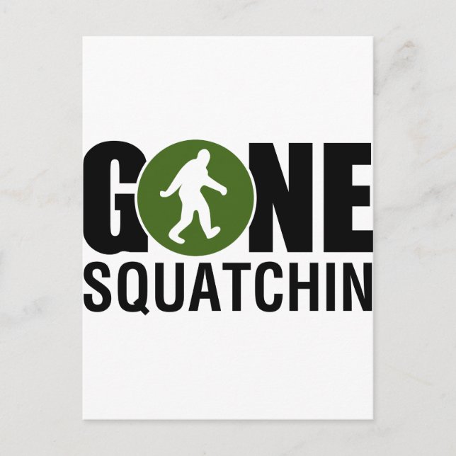 Carte Postale Gone Squatchin (Devant)