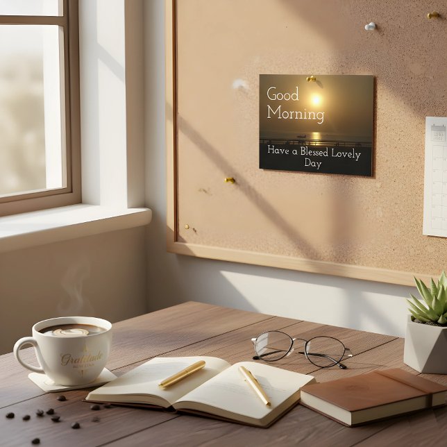 Carte Postale Good Morning have a Blessvely Day (Start with grace. 🌅 A morning blessing in every sunset. Have a Blessed Lovely Day! #AchempongGold)