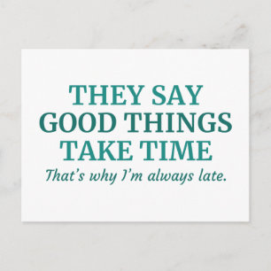 Carte Postale Good Things Take Time