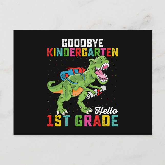Carte Postale Goodbye Kindergarten Hello 1st Grade T Rex School (Devant)
