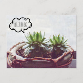 Carte Postale Grosse phrase du rêve succulent