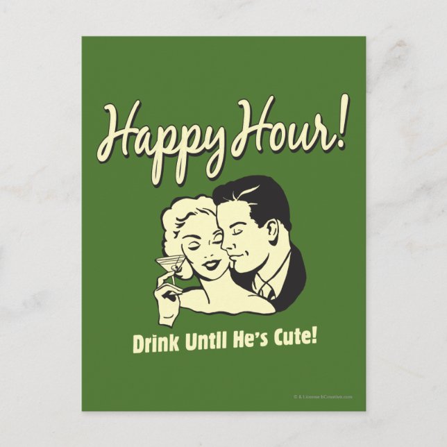 Carte Postale Happy Hour : Boire jusqu'à ce qu'il soit mignon (Devant)