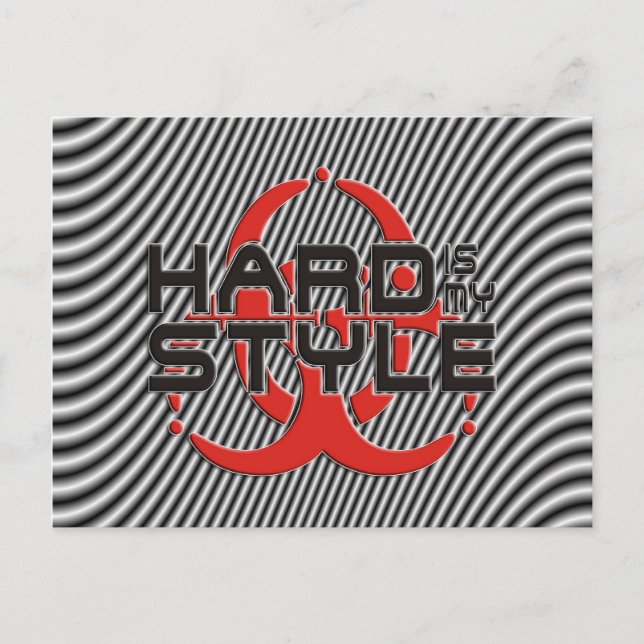 Carte Postale Hard Is My Style - musique hardstyle (Devant)