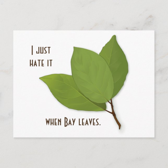 Carte Postale Herb Pun, i Hate It When Bay Leaves (Devant)